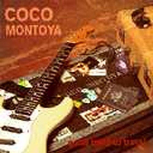 Coco Montoya/Gotta Mind To Travel