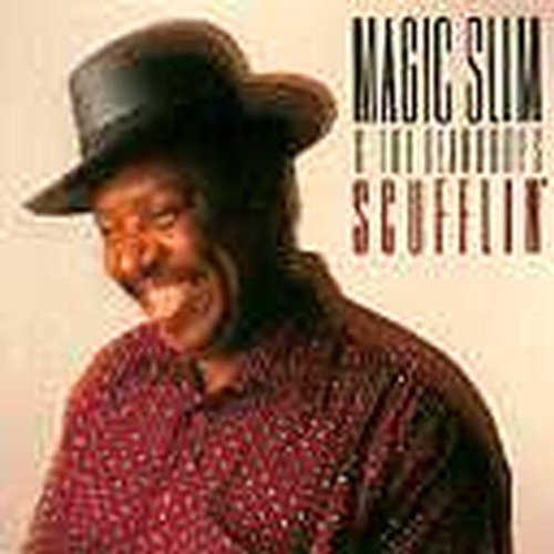 Magic Slim & Teardrops/Scufflin'