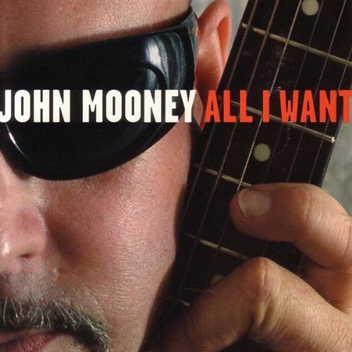John Mooney/All I Want