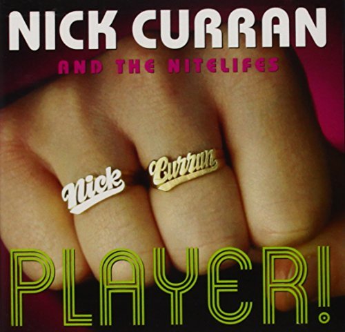Nick & The Nitelifes Curran/Player!