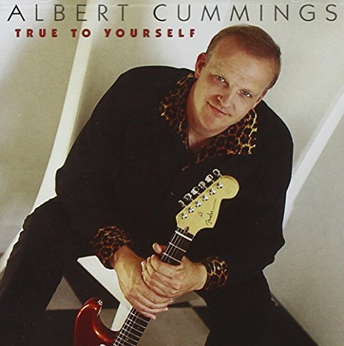 Albert Cummings True To Yourself 