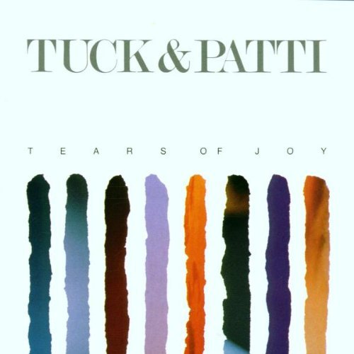 TUCK & PATTI/TEARS OF JOY