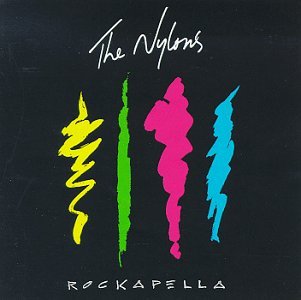 NYLONS/ROCKAPPELLA