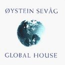 Oystein Sevag/Global House