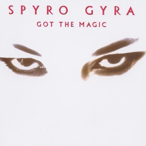 SPYRO GYRA/GOT THE MAGIC