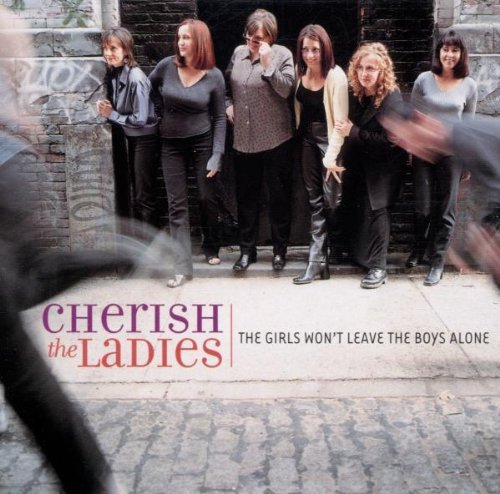 Cherish The Ladies/Girl's Won'T Leave The Boys Al