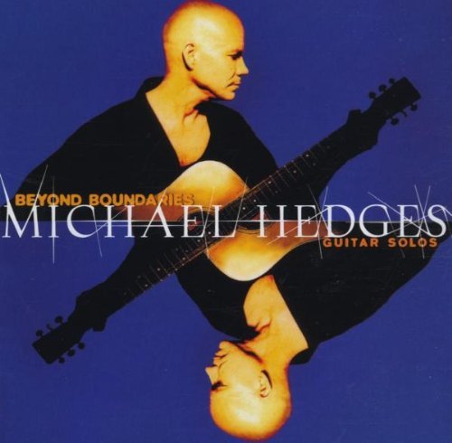 Michael Hedges/Beyond Boundaries-Guitar Solos