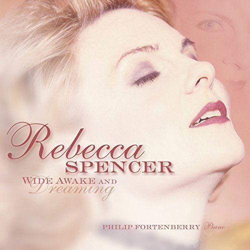 Rebecca Spencer/Wide Awake & Dreaming