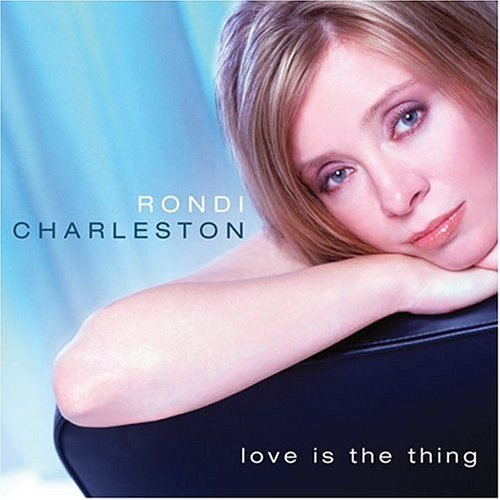 Rondi Charleston/Love Is The Thing