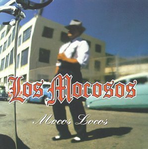 Los Mocosos/Mocos Locos
