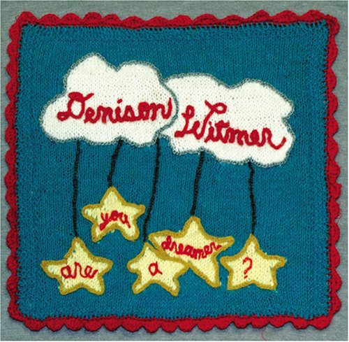 WITMER,DENISON/ARE YOU A DREAMER?