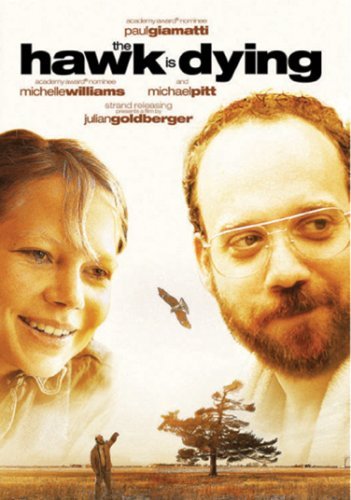 Hawk Is Dying/Giamatti/Williams/Pitt@Ws@Ur
