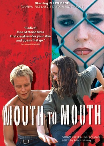 Mouth to Mouth (2005)/Elliot Page, Natasha Wightman, and Beatrice Brown@Not Rated@DVD