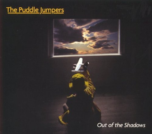 Puddle Jumpers/Out Of The Shadows