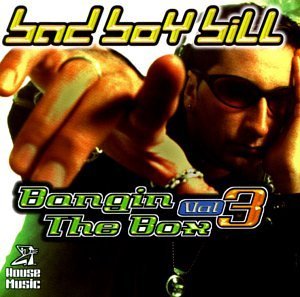 BAD BOY BILL/VOL. 3-BANGIN' THE BOX