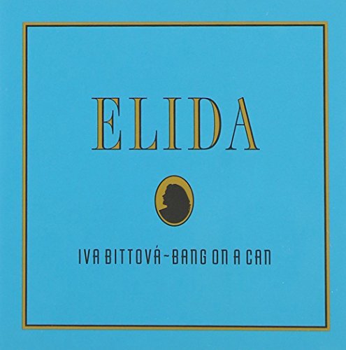 Iva Bittova Elida Bittova*iva Bang On A Can 