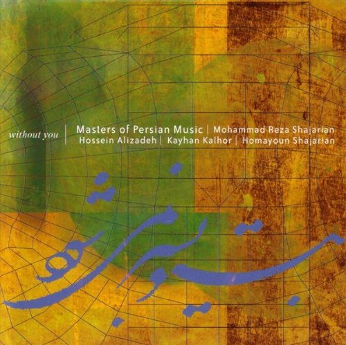 Masters Of Persian Music/Without You