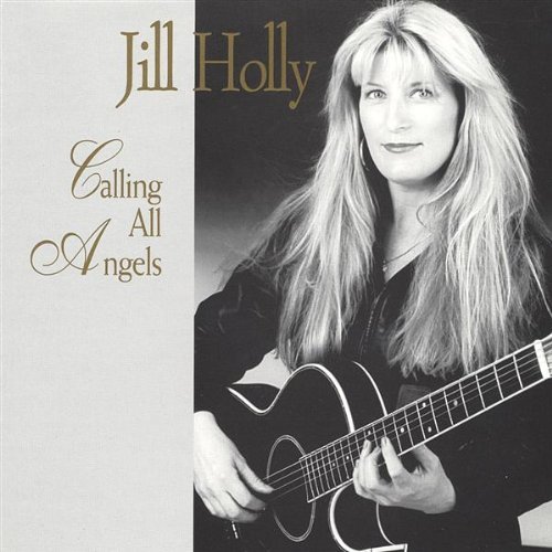 HOLLY,JILL/CALLING ALL ANGELS