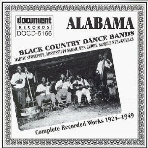 Alabama-Black Country Dance/1924-49-Alabama-Black Country@Mobile Strugglers/Curry@Mississippi Sarah