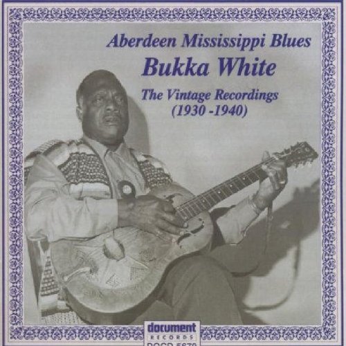 Bukka White/Aberdeen Mississippi Blues