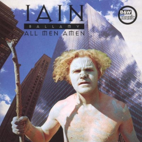 Iain Ballamy/All Men Amen