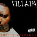 Villain/Ghetto Symphony