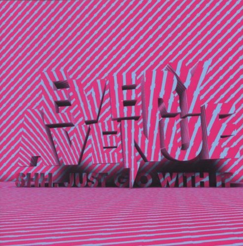 Every Avenue/Shh. Just Go With It