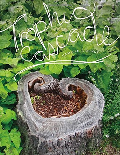 Camille T. Dungy/Trophic Cascade