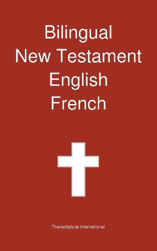 Transcripture International/Bilingual New Testament, English - French