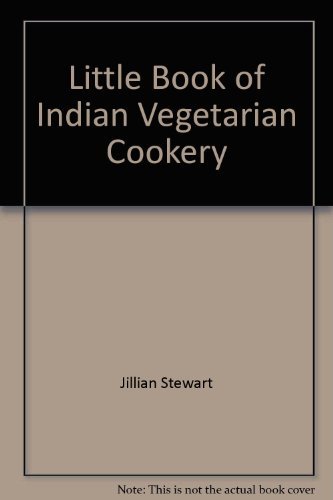 Jillian Stewart Little Book Of Indian Vegetarian Cookery 