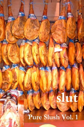 Pure Slush/Slut@ Pure Slush Vol. 1 Second Edition