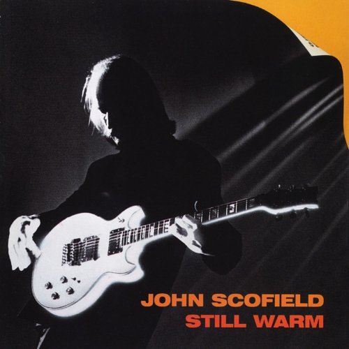 John Scofield/Still Warm