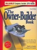 Mark A. Smith The Owner Builder Book How You Can Save More Than $100 000 In The Constr 0004 Edition; 