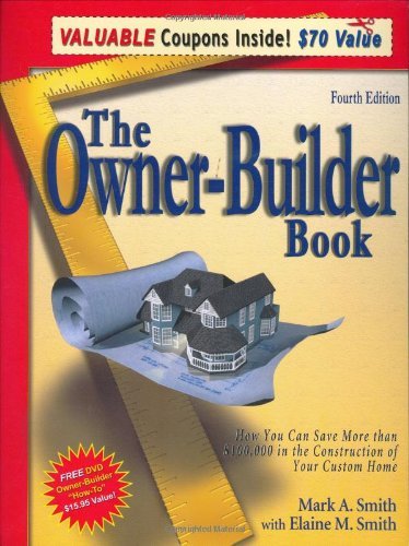 Mark A. Smith The Owner Builder Book How You Can Save More Than $100 000 In The Constr 0004 Edition; 
