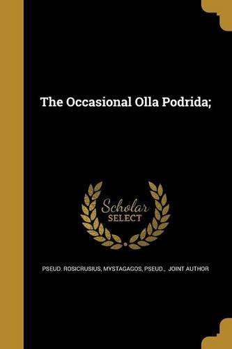 Pseud Rosicrusius/The Occasional Olla Podrida;