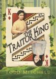 Todd Mitchell The Traitor King 