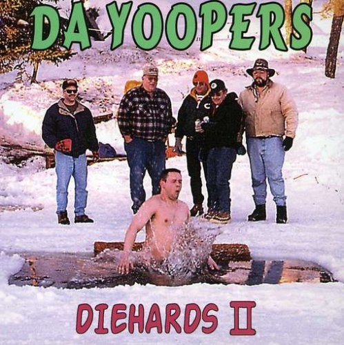 Da Yoopers Diehards Ii 