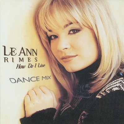 Leann Rimes/How Do I Live