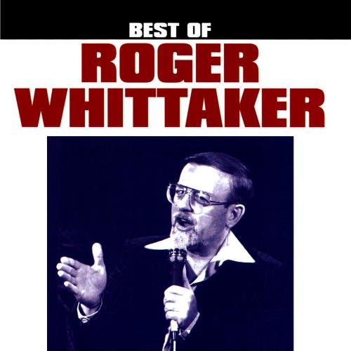 Roger Whittaker/Best Of Roger Whittaker@Manufactured on Demand