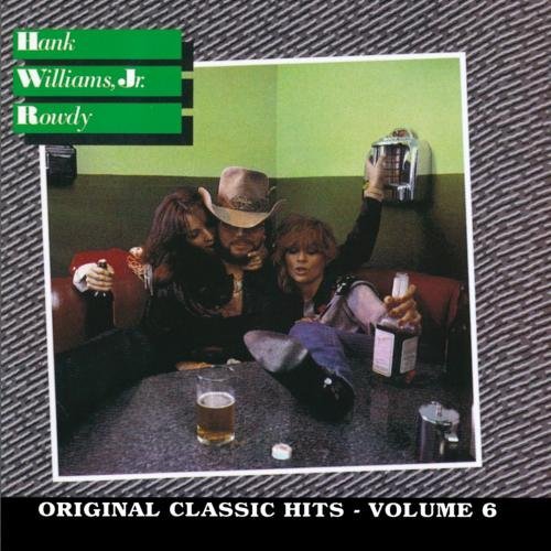 Hank Jr. Williams/Vol. 6-Rowdy@Cd-R
