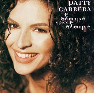 Patty Cabrera/Always & Forever@Spanish Version