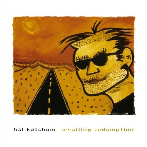 Hal Ketchum/Awaiting Redemption@Manufactured on Demand