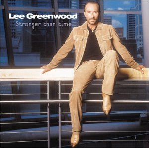 Lee Greenwood/Stronger Than Time@Cd-R