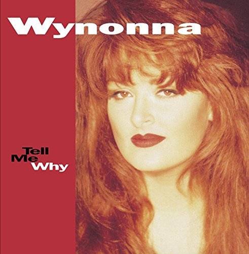 Wynonna Judd/Tell Me Why@Cd-R