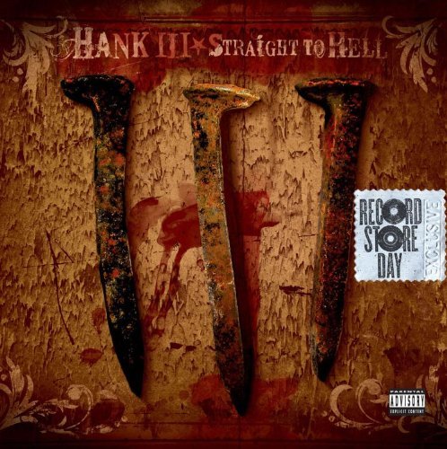 WILLIAMS,HANK 3/STRAIGHT TO HELL