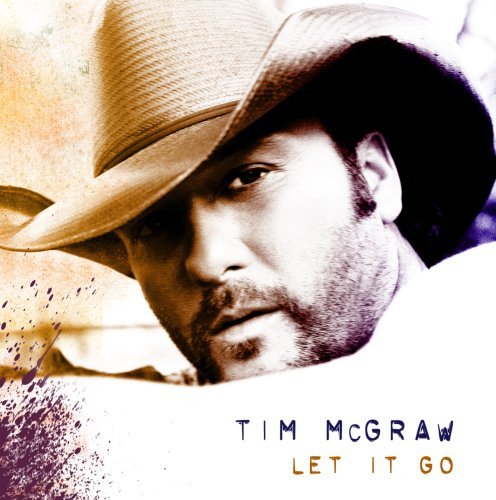 Tim McGraw/Let It Go