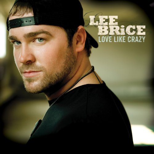 Lee Brice/Love Like Crazy