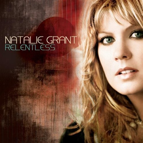 Natalie Grant/Relentless@Incl. Bonus Track