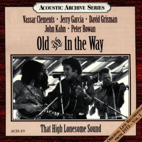 Old & In The Way/That High Lonesome Sound@Feat. Garcia/Grisman/Rowan@Clements/Kahn