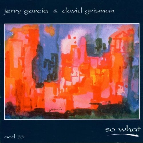 Garcia/Grisman/So What@Hdcd